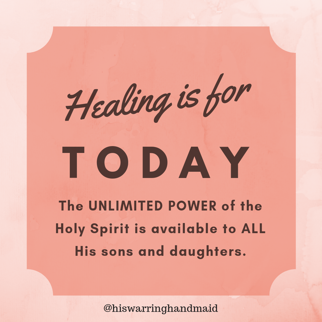 Healing is for today